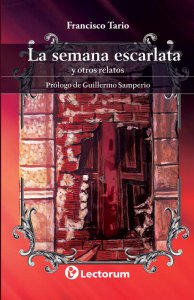 La semana escarlata y otros relatos