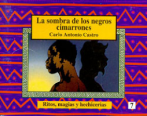 La sombra de los negros cimarrones