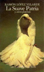 La suave patria y otros poemas