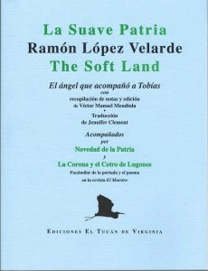 La suave patria ; El ángel que acompañó a Tobías ; Novedad de la patria ; La corona y el cetro de Lugones