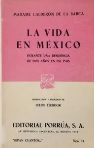 La vida en México : durante una residencia de dos años en este país