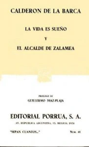 La vida es sueño y El alcalde de Zalamea de Pedro Calderón de la Barca