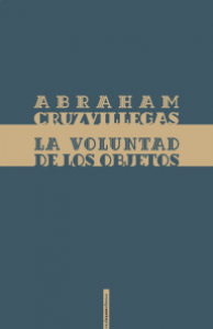 La voluntad de los objetos