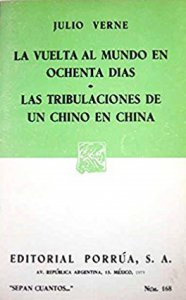 La vuelta al mundo en 80 días ; Las tribulaciones de un chino en China