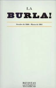 La Burla: Octubre de 1860 - Marzo de 1861