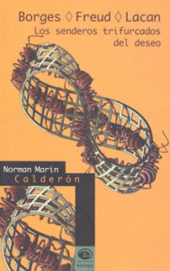 Borges, Freud, Lacan. Los senderos trifurcados del deseo