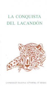 La conquista del Lacandón