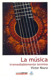 La música irremediablemente termina