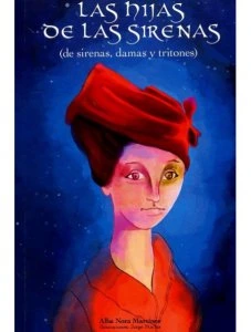 Las hijas de las sirenas : de sirenas, damas y tritones
