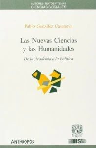 Las nuevas ciencias y humanidades : de la academia a la política
