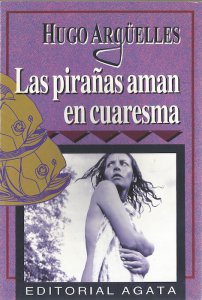 Escarabajos y Las pirañas aman en cuaresma