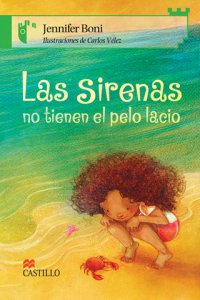 Las sirenas no tienen el pelo lacio