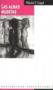 Las almas muertas ; La tercera orden de San Vladimiro