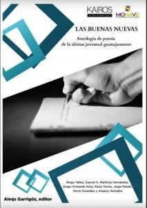 Las buenas nuevas : antología de poesía de la última juventud guanajuatense