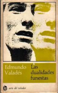 Las dualidades funestas