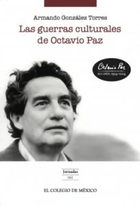 Las guerras culturales de Octavio Paz