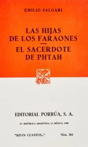 Las hijas de los faraones ; El sacerdote de Phtah