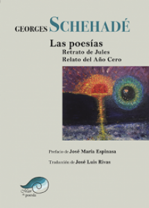 Las poesías / Retrato de Jules / Relación del año cero