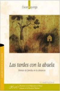 Las tardes con la abuela : retrato de familia en la distancia