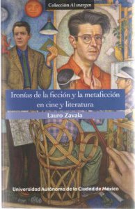 Las ironías de la ficción y la metaficción en cine y literatura