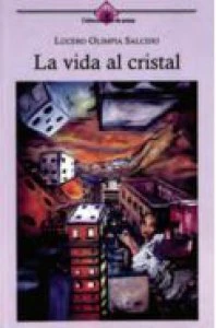La vida al cristal