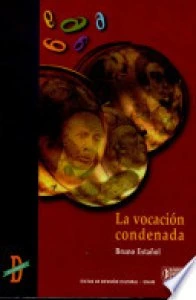 La vocación condenada