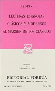 Lecturas españolas ; Clásicos y modernos ; Al margen de los clásicos