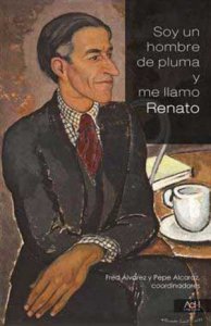 Soy un hombre de pluma y me llamo Renato