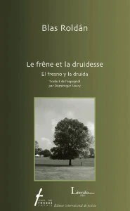Le frêne et la druidesse = El fresno y la druida
