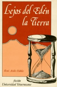 Lejos del Edén, la tierra