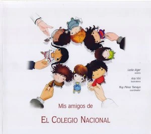 Mis amigos de El Colegio Nacional