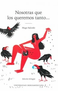 Nosotras que los queremos tanto...
