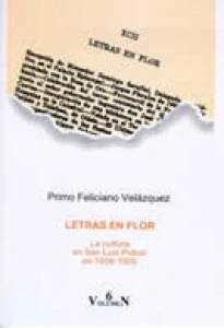 Letras en flor : la cultura en San Luis Potosí 1904-1905