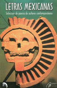 Letras mexicanas: selección de poesía de autores contemporáneos