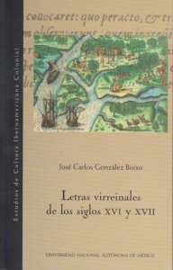 Letras virreinales de los siglos XVI y XVII