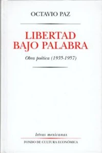 Libertad bajo palabra : obra poética 1935-1957