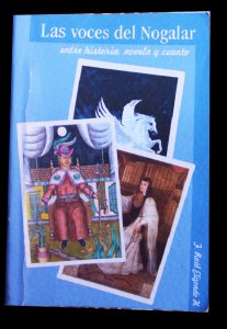Las voces del Nogalar : entre historia, novela y cuento