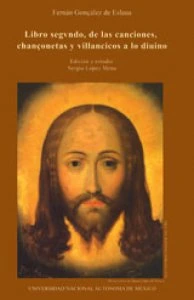 Libro segundo, de las canciones, chançonetas y villancicos a lo divino