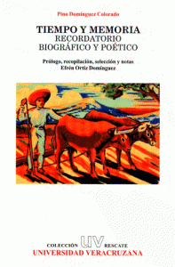 Tiempo y memoria : recordatorio biográfico y poético