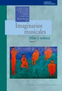 Imaginarios musicales: mito y música. Vol. 1