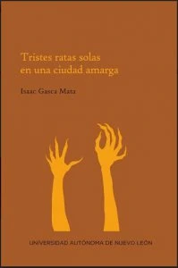 Tristes ratas solas en una ciudad amarga