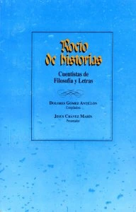 Rocío de historias : cuentistas de Filosofía y Letras