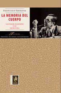 La memoria del cuerpo : Salvador Elizondo y su escritura