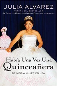 Había una vez una quinceañera : de niña a mujer en E.U