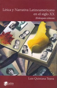Lírica y narrativa latinoamericana en el siglo XX. (Enfoques críticos)