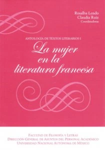 La mujer en la literatura francesa. Antología de textos literarios I