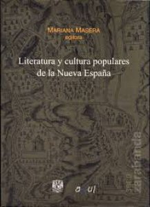 Literatura y cultura populares de la Nueva España