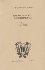Amigos, enemigos y comentaristas II-2  (1821-1827)