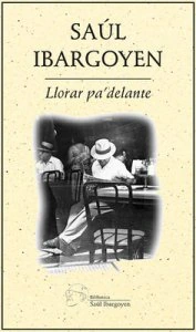 Llorar pa’delante