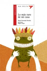 Lo más raro de mi casa